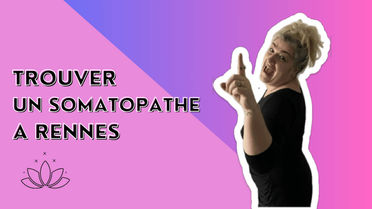 La meilleure méthode pour Consulter un Somatopathe à&nbsp;Rennes