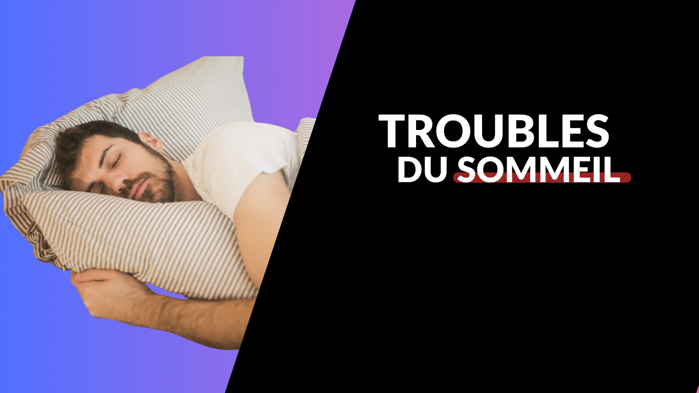 Troubles du Sommeil